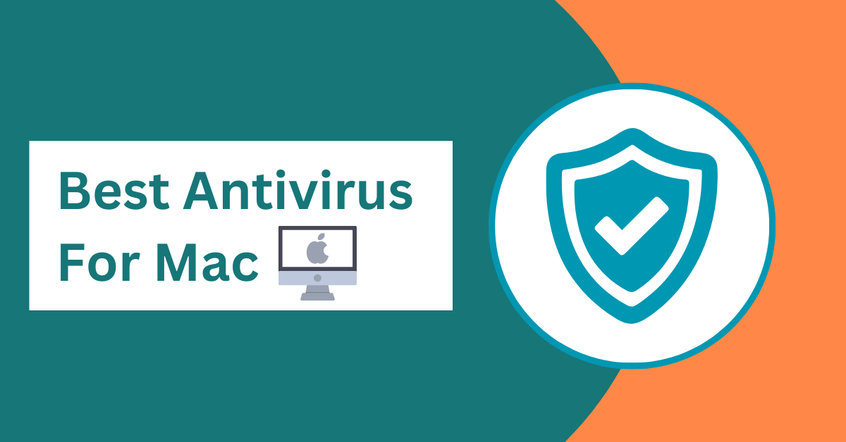 Best Antivirus for Mac in 2025: Top Security Software for macOS